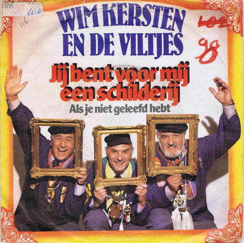 Wim Kersten en de Viltjes - Jij ben voor mij een schilderij 03522 Vinyl Singles Goede Staat