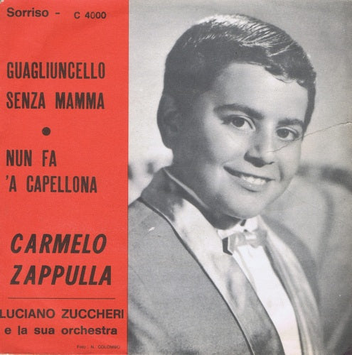 Carmelo Zappulla - Guagliuncello senza mamma 03911 Vinyl Singles Goede Staat