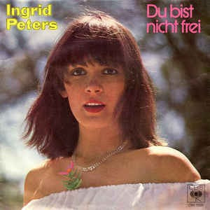 Ingrid Peters - Du Bist Nicht Frei 05315 Vinyl Singles Goede Staat