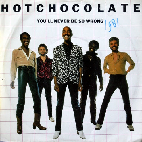 Hot Chocolate - You'll never be so wrong 06035 Vinyl Singles Goede Staat