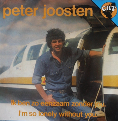 Peter Joosten - Ik ben zo eenzaam zonder jou 06212 Vinyl Singles Goede Staat