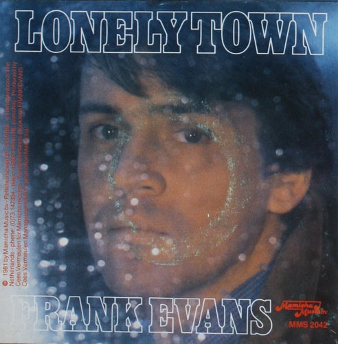 Frank Evans - Lonely Town 06239 15126 Vinyl Singles Goede Staat