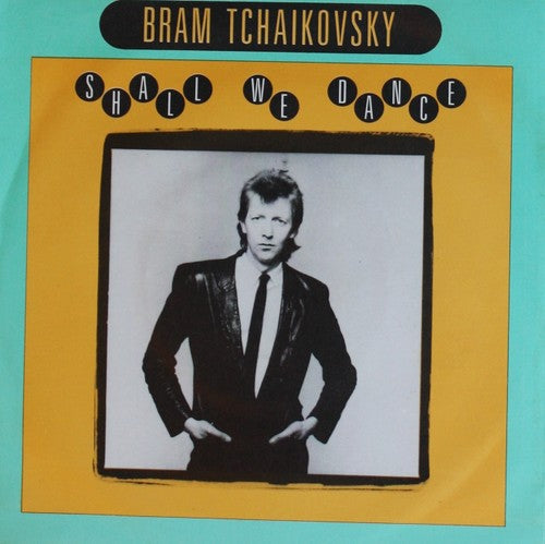 Bram Tchaikovsky - Shall we dance 06254 Vinyl Singles Goede Staat