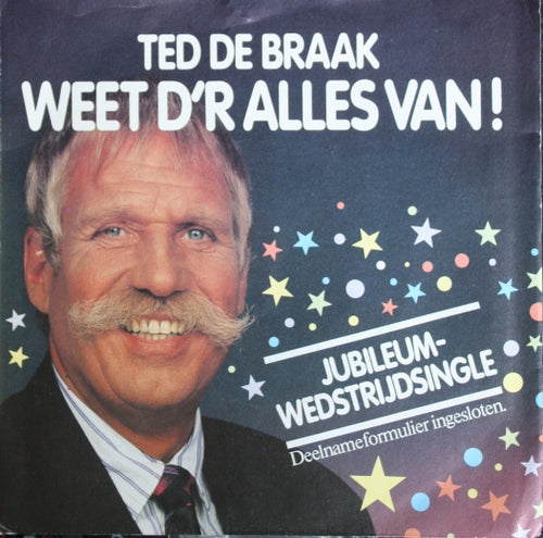 Ted De Braak - Weet D'r Alles Van 27837 Vinyl Singles Goede Staat