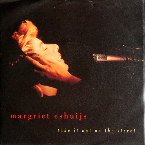 Margriet Eshuijs - Take it out on the street 06552 Vinyl Singles Goede Staat