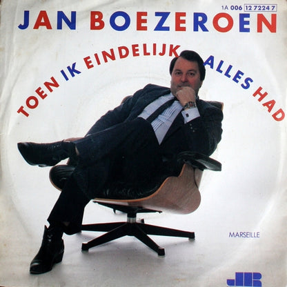 Jan Boezeroen - Toen Ik Eindelijk Alles Had 27844 Vinyl Singles Goede Staat