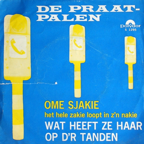 Praatpalen - Ome Sjakie Het Zakie Loopt In Z'n Nakie 39705 Vinyl Singles Goede Staat