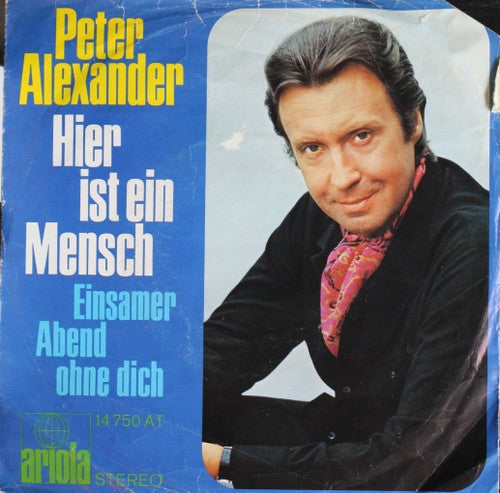 Peter Alexander - Hier Ist Ein Mensch 06728 Vinyl Singles Goede Staat