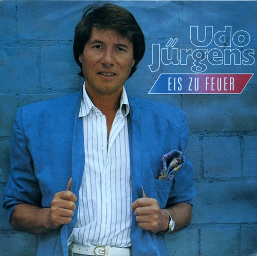 Udo Jurgens - Eis Zu Feuer 07247 Vinyl Singles Goede Staat