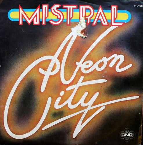 Mistral - Neon City 07419 25310 07543 Vinyl Singles Goede Staat