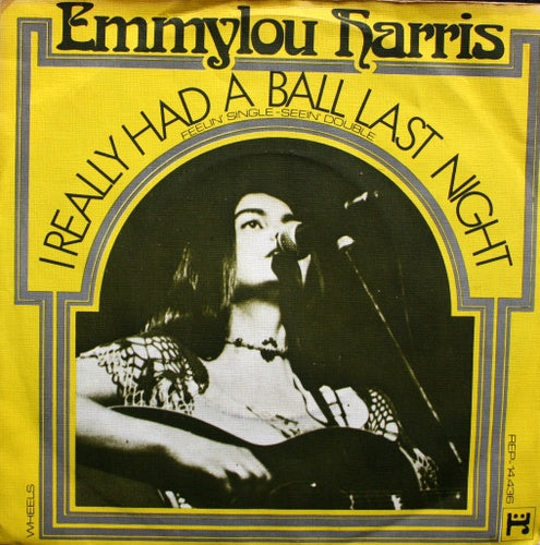 Emmylou Harris - I Really Had A Ball Last Night 07563 Vinyl Singles Goede Staat