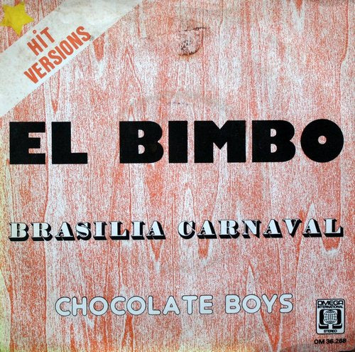 Chocolate Boys - El Bimbo 08316 Vinyl Singles Goede Staat