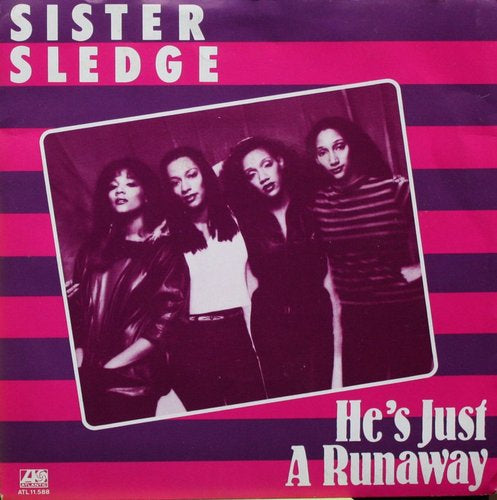 Sister Sledge - He's Just A Runaway 08399 25314 26773 33473 Vinyl Singles Goede Staat