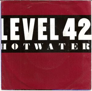 Level 42 - Hot Water 01657 Vinyl Singles Goede Staat