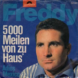 Freddy - 5000 Meilen Von Zu Haus 09586 Vinyl Singles Goede Staat