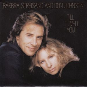 Barbra Streisand And Don Johnson - Till I Loved You 11324 Vinyl Singles Goede Staat