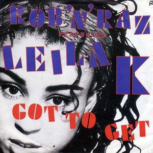 Rob 'N' Raz Featuring Leila K - Got To Get 27031 Vinyl Singles Goede Staat