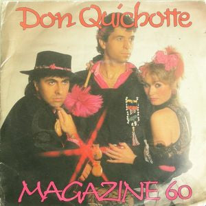 Magazine 60 - Don Quichotte 09779 Vinyl Singles Goede Staat