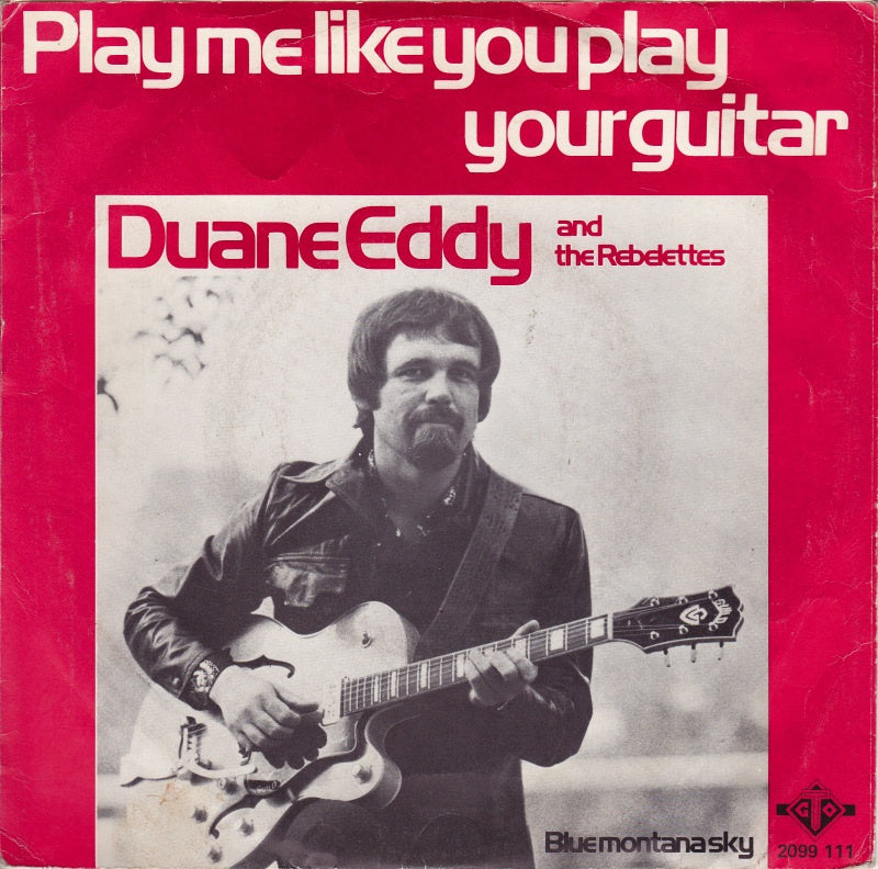 Duane Eddy & The Rebelettes Duane Eddy - Play Me Like You Play Your Guitar 23272 Vinyl Singles Goede Staat