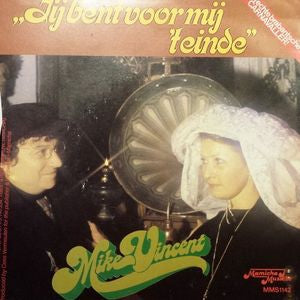 Mike Vincent - Jij Bent voor Mij Het Einde 10005 Vinyl Singles Goede Staat