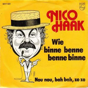 Nico Haak - Wie Binne Benne Benne Binne 33613 Vinyl Singles Goede Staat