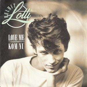 Helmut Lotti - Love Me 40285 Vinyl Singles Goede Staat