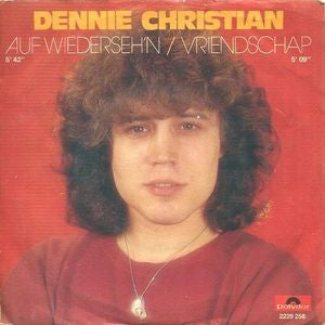 Dennie Christian - Auf Wiedersehn 18913 Vinyl Singles Goede Staat