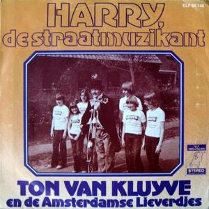 Ton van Kluyve En De Amsterdamse Lieverdjes - Harry De Straatmuzikant 10083 Vinyl Singles Goede Staat