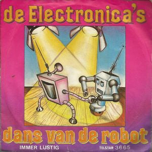 Electronica's - Dans Van De Robot 10116 34353 Vinyl Singles Goede Staat