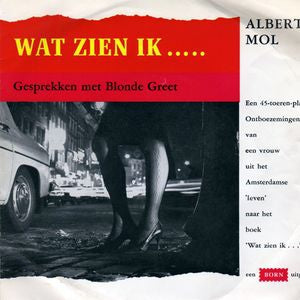 Albert Mol - Wat Zien Ik.... 10647 Vinyl Singles Goede Staat