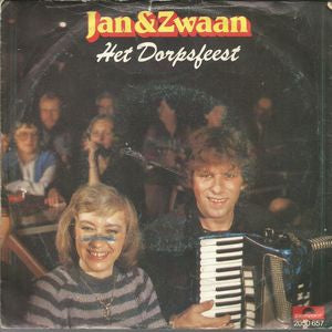 Jan & Zwaan - Het Dorpsfeest 13773 28246 28962 Vinyl Singles Goede Staat