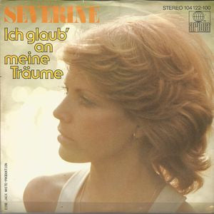 Severine - Ich Glaub' An Meine Traume 10301 Vinyl Singles Goede Staat