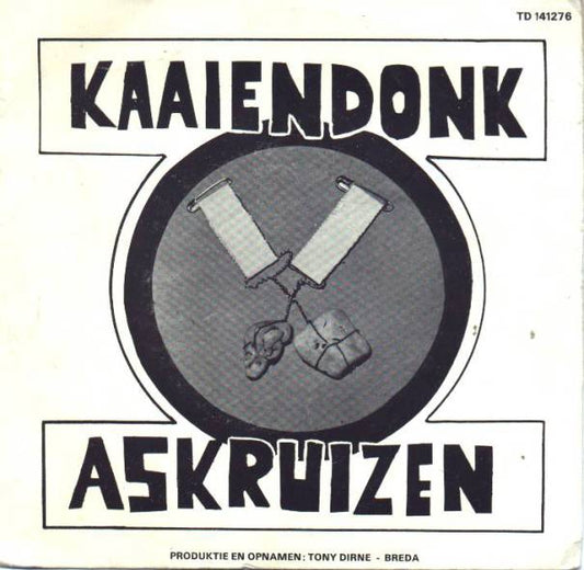 Kaaiendonks Kepelleke d'Askruizen - Kaaiendonk 10388 28773 Vinyl Singles Goede Staat