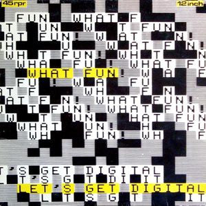 What Fun! - Let's Get Digital 28694 Vinyl Singles Goede Staat