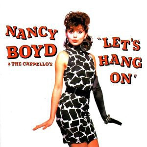 Nancy Boyd & The Cappello's - Let's Hang On 03362 Vinyl Singles Goede Staat