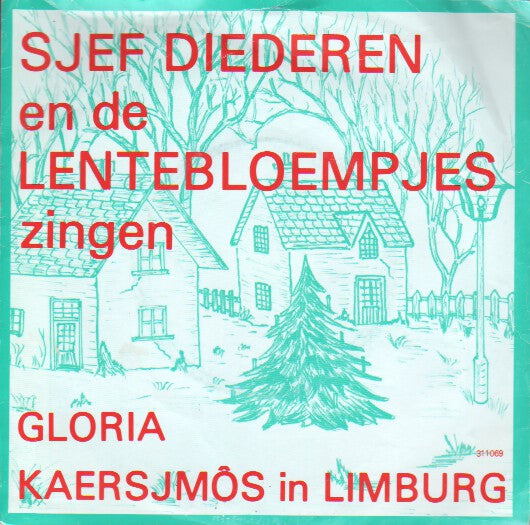 Sjef Diederen - Gloria- Kaersjmos In Limburg Vinyl Singles Goede Staat