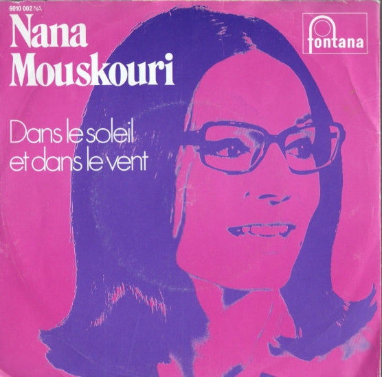 Nana Mouskouri - Dans Le Soleil Et Dans Le Vent 36158 Vinyl Singles Goede Staat