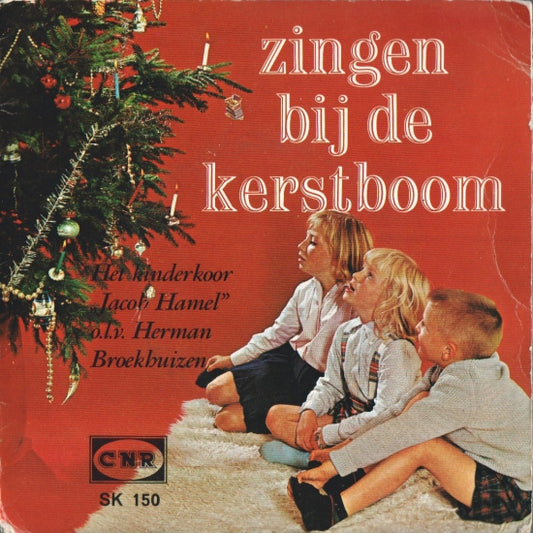 Kinderkoor Jacob Hamel - Zingen Bij De Kerstboom 26550 Vinyl Singles Goede Staat