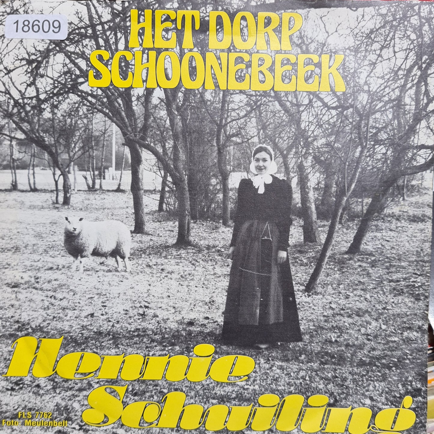 Hennie Schuiling - Het Dorp Schoonebeek 18609 Vinyl Singles Goede Staat