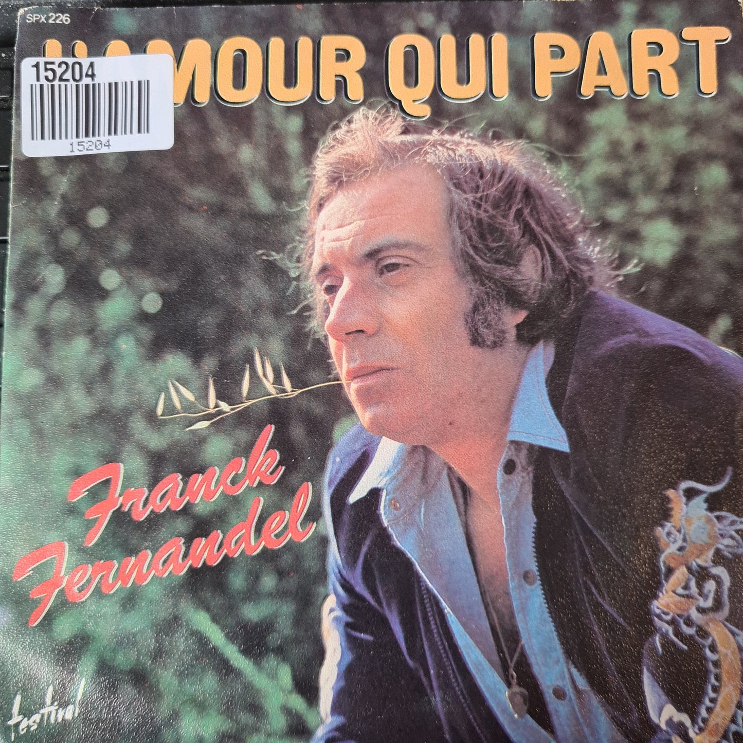 Franck Fernandel - L'Amour Qui Part 15204 Vinyl Singles Goede Staat