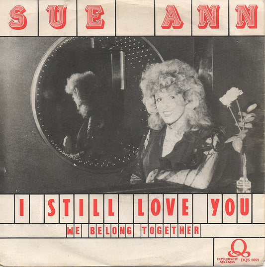 Sue Ann - I Still Love You 26975 Vinyl Singles Goede Staat