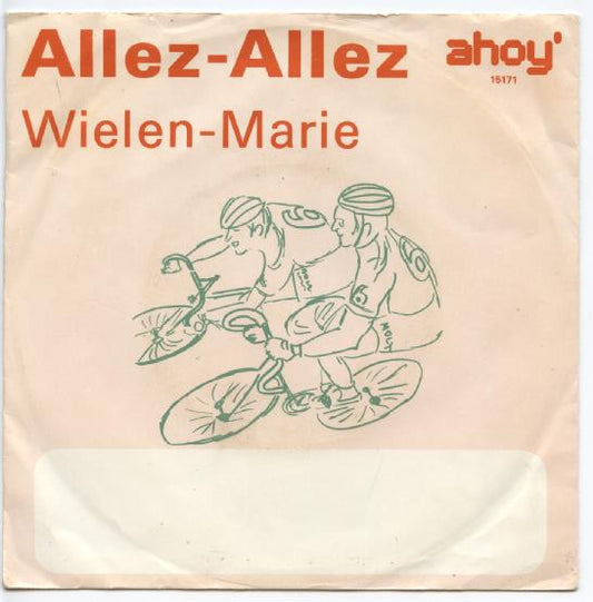 Orkest Ahoy' 6 o.l.v. Ton van Vliet - Allez Allez 13905 Vinyl Singles Goede Staat