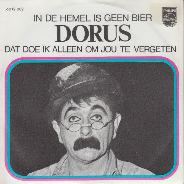 Dorus - In De Hemel Is Geen Bier 23308 26139 Vinyl Singles Goede Staat