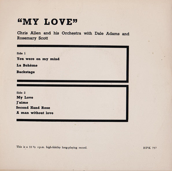 Chris Allen And His Music With Dale Adams And Rosemary Scott - My Love 06441 Vinyl Singles Goede Staat