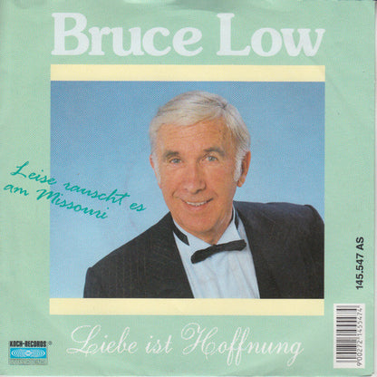 Bruce Low - Leise Rauscht Es Am Missouri 21664 Vinyl Singles Goede Staat