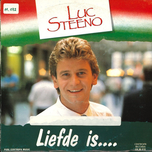 Luc Steeno - Liefde Is 13063 23427 Vinyl Singles Goede Staat