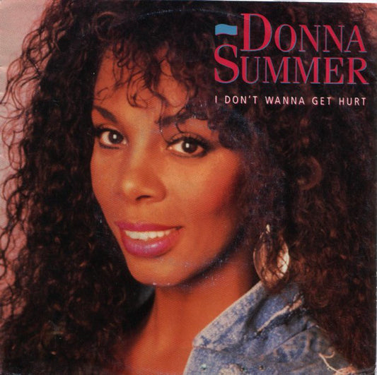 Donna Summer - I Don't Wanna Get Hurt 08207 Vinyl Singles Goede Staat