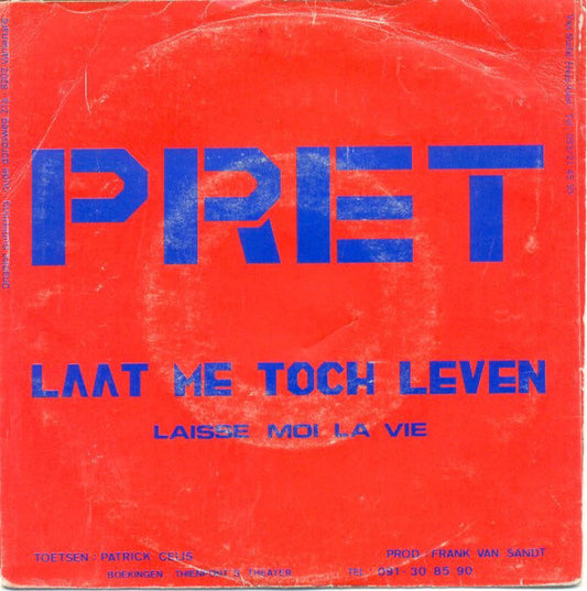 Pret - Laat Me Toch Leven 23136 Vinyl Singles Goede Staat