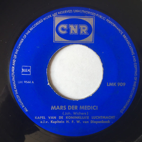 Kapel Van De Koninklijke Luchtmacht - Mars Der Medici 23070 Vinyl Singles Goede Staat