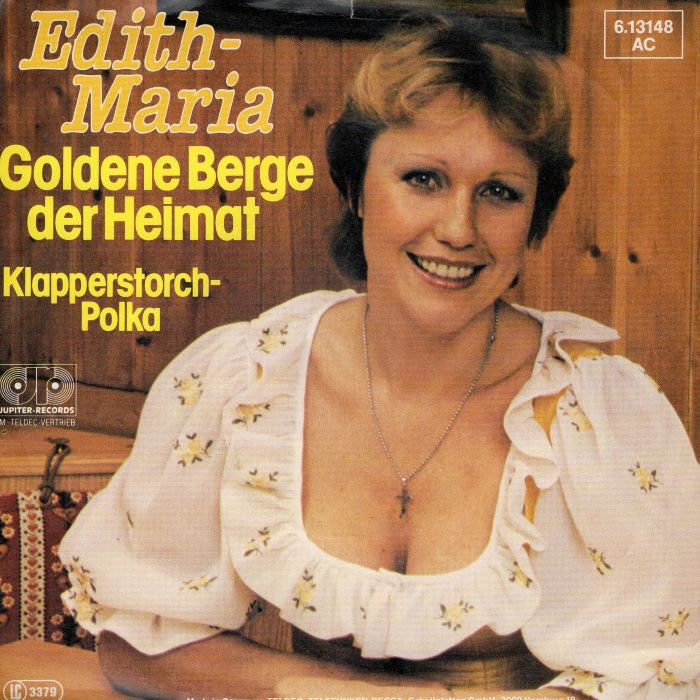 Edith-Maria - Goldene Berge Der Heimat 22767 Vinyl Singles Goede Staat